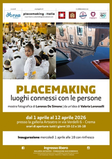 Mostra: PLACEMAKING - luoghi connessi con le persone