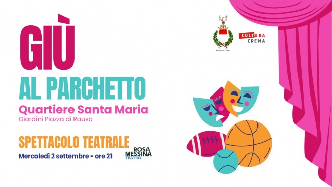 Giù al Parchetto - SPETTACOLO TEATRALE